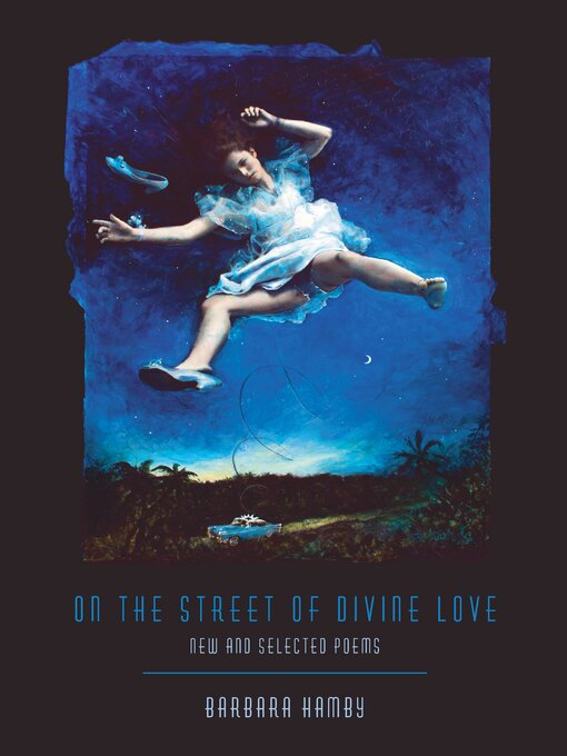 Title details for On the Street of Divine Love by Barbara Hamby - Available
